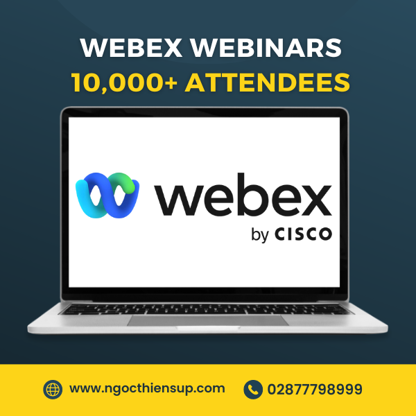 Phần mềm họp trực tuyến Webex Webinars 10,000+ attendees