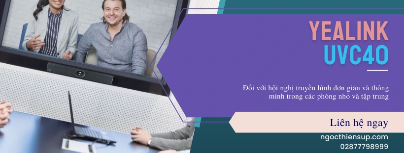 7 lý do nên mua Yealink UVC40 luôn và ngay!