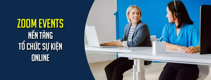 Zoom Events - Nền tảng tổ chức sự kiện online