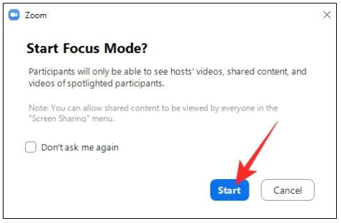 Nhấp vào Start để xác nhận hoặc chọn hộp kiểm Don’t ask me again để bỏ qua xác nhận này về sau.