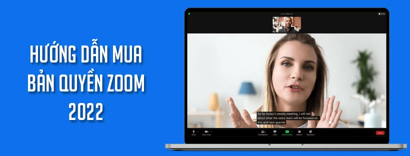 Hướng dẫn mua bản quyền Zoom 2022