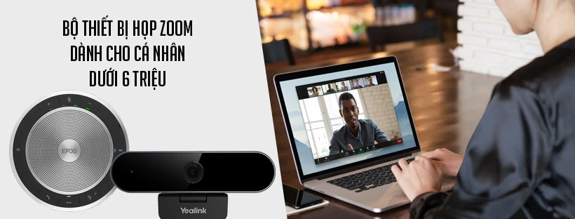 Bộ thiết bị họp Zoom dành cho cá nhân dưới 6 triệu