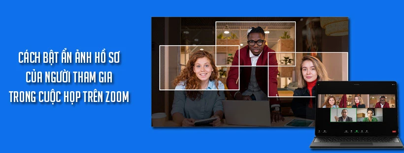 Cách bật ẩn ảnh hồ sơ của người tham gia trong cuộc họp trên Zoom