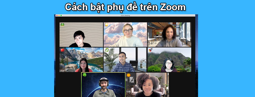 Cách bật phụ đề trên Zoom