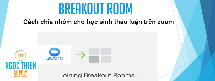 Cách chia nhóm cho học sinh thảo luận trên zoom