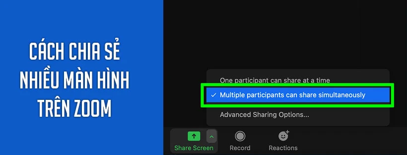 Cách chia sẻ nhiều màn hình trên Zoom