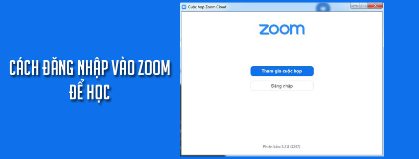Cách đăng nhập vào Zoom để học