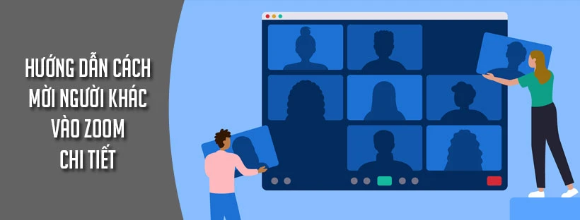 Hướng dẫn cách mời người khác vào Zoom chi tiết
