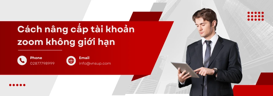 Cách nâng cấp tài khoản zoom không giới hạn
