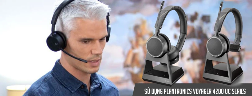 Cách sử dụng tai nghe Plantronics Voyager 4200 UC Series