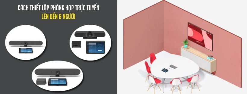 Cách thiết lập phòng họp trực tuyến lên đến 6 người