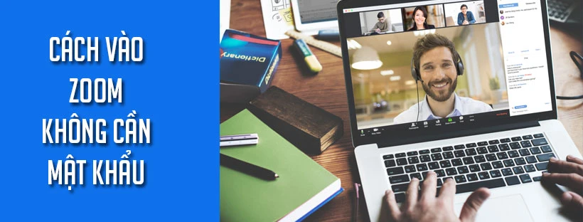 Cách vào Zoom không cần mật khẩu