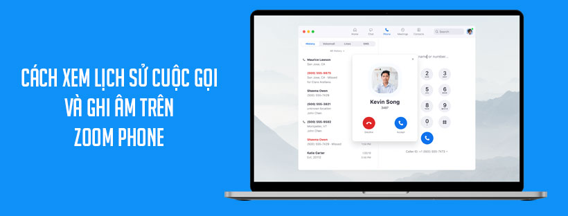 Cách xem lịch sử cuộc gọi và ghi âm trên Zoom Phone