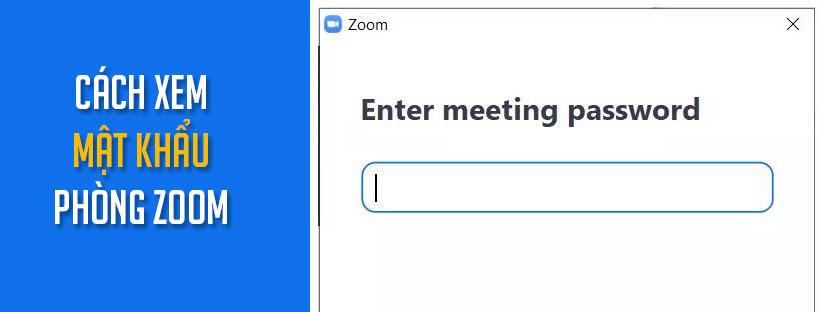Cách xem mật khẩu phòng Zoom