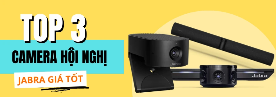 Top 3 camera hội nghị Jabra giá tốt cho doanh nghiệp