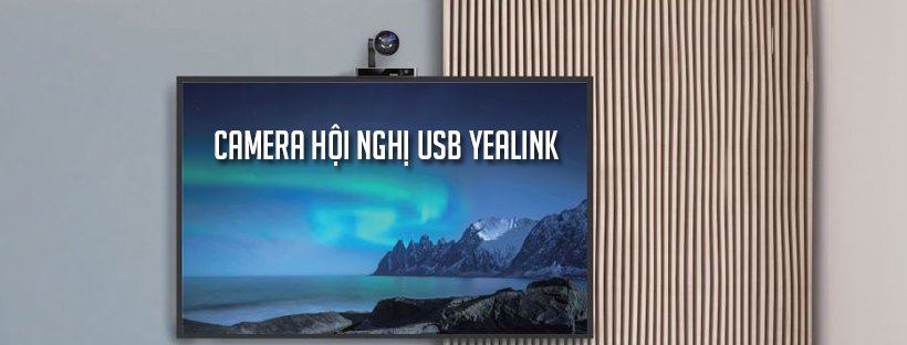 Camera hội nghị USB Yealink chất lượng full HD