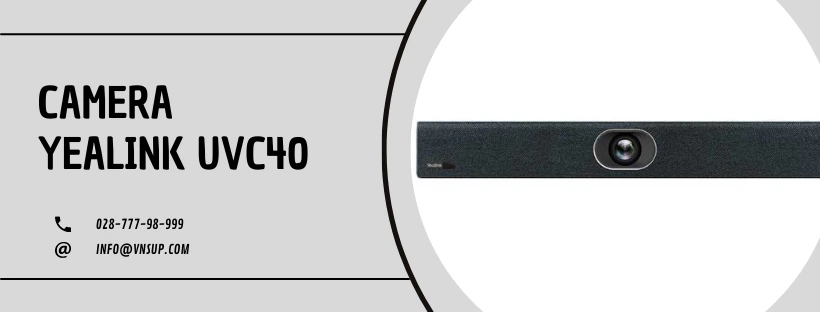 Camera Yealink UVC40 cho phòng họp 40m2