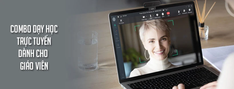 Combo dạy học trực tuyến dành cho giáo viên