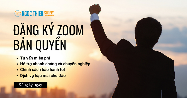 Ưu điểm của việc đăng ký Zoom bản quyền tại Ngọc Thiên