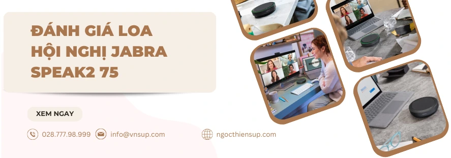 Đánh giá loa hội nghị Jabra Speak2 75