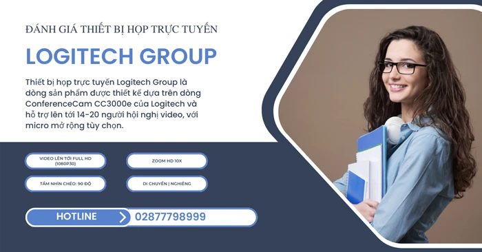 Đánh giá thiết bị họp trực tuyến Logitech Group chi tiết
