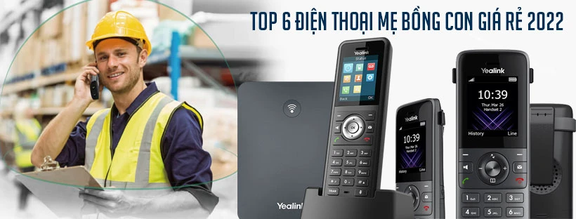 Top 6 điện thoại mẹ bồng con giá rẻ 2022