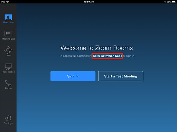 Trên trình điều khiển Zoom Rooms Controller, nhấn vào Nhập mã kích hoạt.