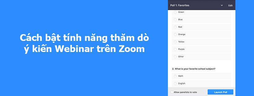 Cách bật tính năng thăm dò ý kiến Webinar trên Zoom