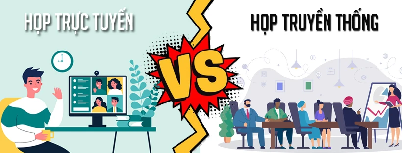 Sự khác nhau giữa họp trực tuyến và họp truyền thống