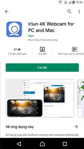 Truy cập vào CH Play trên chiếc Android của mình, sau đó tải về ứng dụng Iriun Webcam.