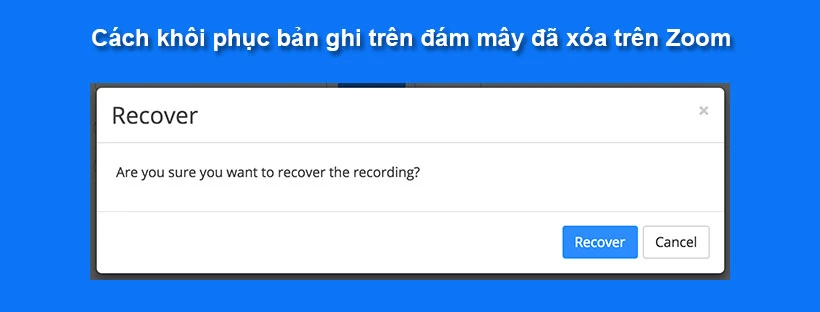 Cách khôi phục bản ghi trên đám mây đã xóa trên Zoom
