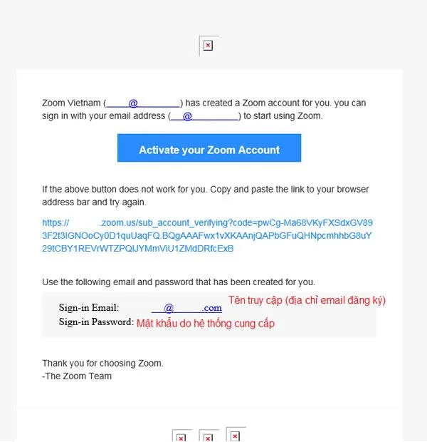 Sau khi nhận được email kích hoạt bạn chỉ cần làm theo hướng dẫn bấm vào nút Activate Your Zoom Account