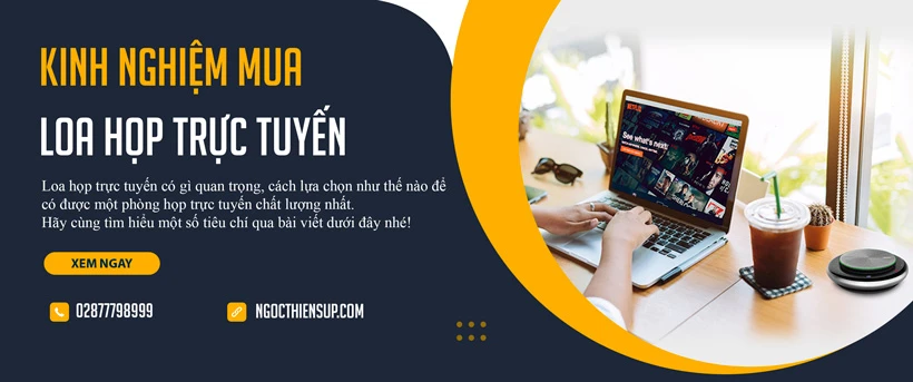 Kinh nghiệm mua loa họp trực tuyến