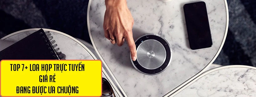 Top 7+ loa họp trực tuyến giá rẻ đang được ưa chuộng
