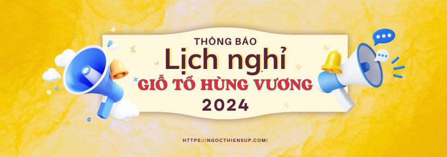 Thông báo lịch nghỉ Giỗ tổ Hùng Vương 2024