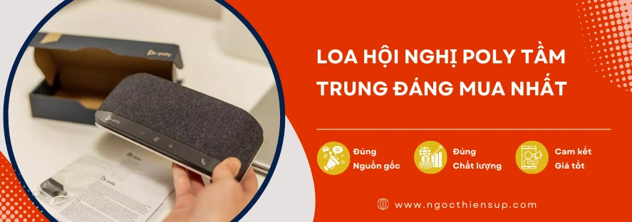 Loa hội nghị Poly tầm trung đáng mua nhất 2023