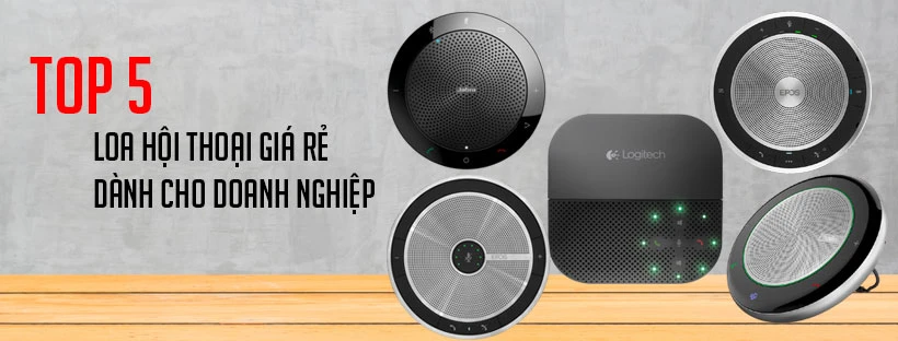 Top 5 loa hội thoại giá rẻ dành cho doanh nghiệp