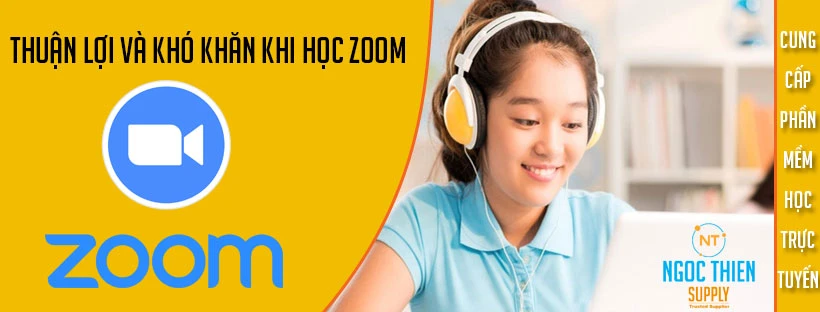 Thuận lợi và khó khăn khi học Zoom