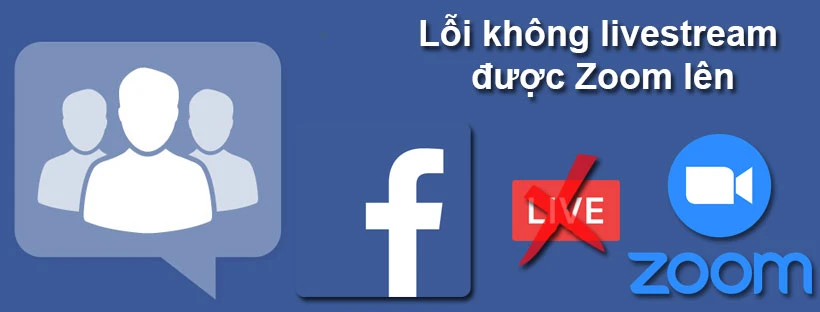 Cách khắc phục lỗi không livestream được trong nhóm Faceboook trên Zoom