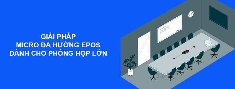 Giải pháp micro đa hướng EPOS dành cho phòng họp lớn