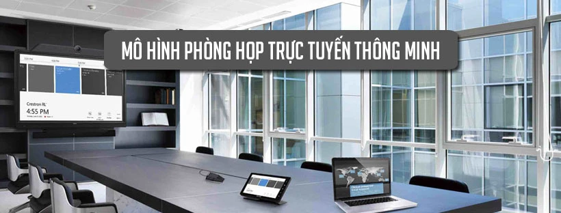 Mô hình phòng họp trực tuyến thông minh
