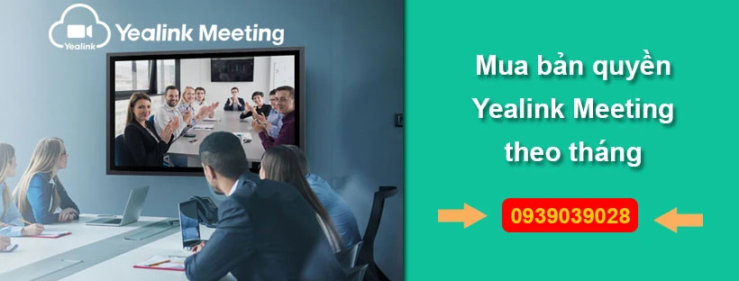 Mua bản quyền Yealink Meeting theo tháng