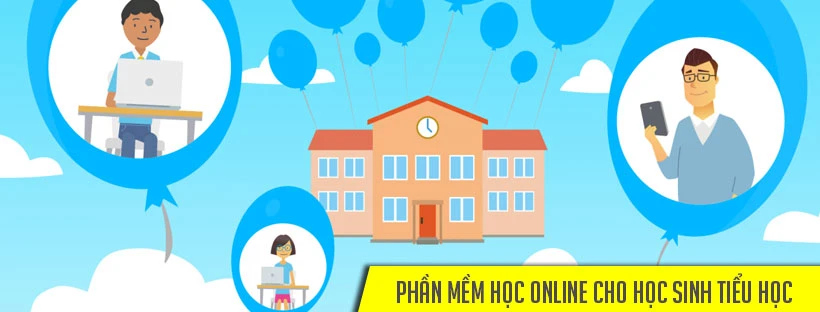 Phần mềm học online cho học sinh Tiểu học