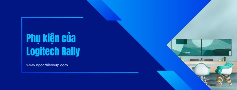 Tất tần tật về phụ kiện của Logitech Rally