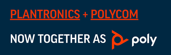 Polycom + Plantronics = Poly