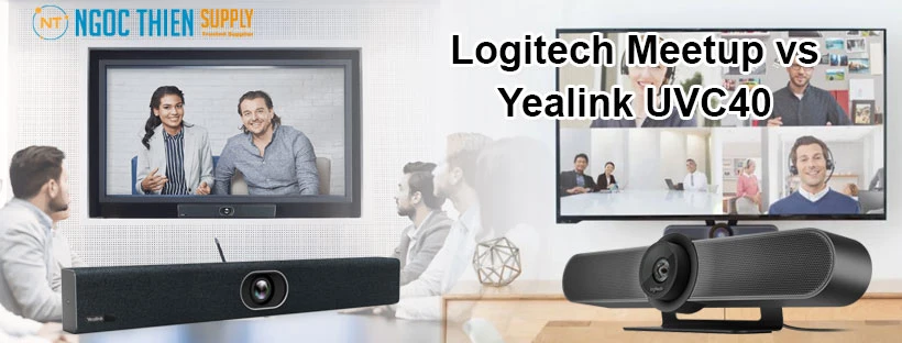 So sánh webcam hội nghị Logitech Meetup vs Yealink UVC40