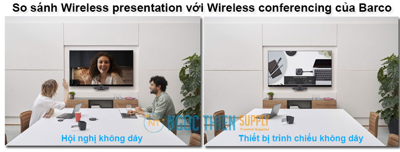 So sánh Wireless presentation với Wireless conferencing của Barco