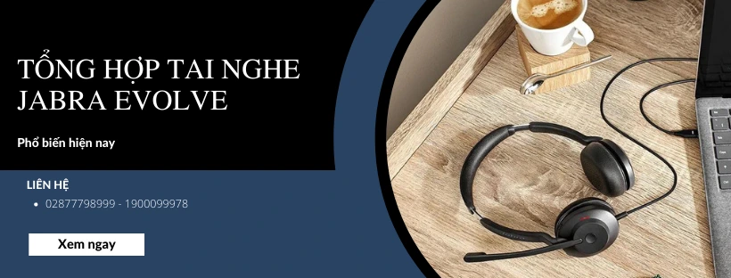 Tổng hợp tai nghe Jabra Evolve phổ biến hiện nay