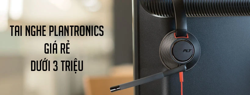 5 tai nghe Plantronics giá rẻ dưới 3 triệu