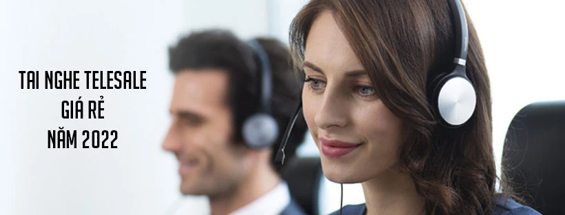 Top 7 tai nghe telesale giá rẻ năm 2022